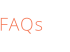 FAQs